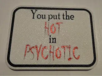 Hot in Psychotic