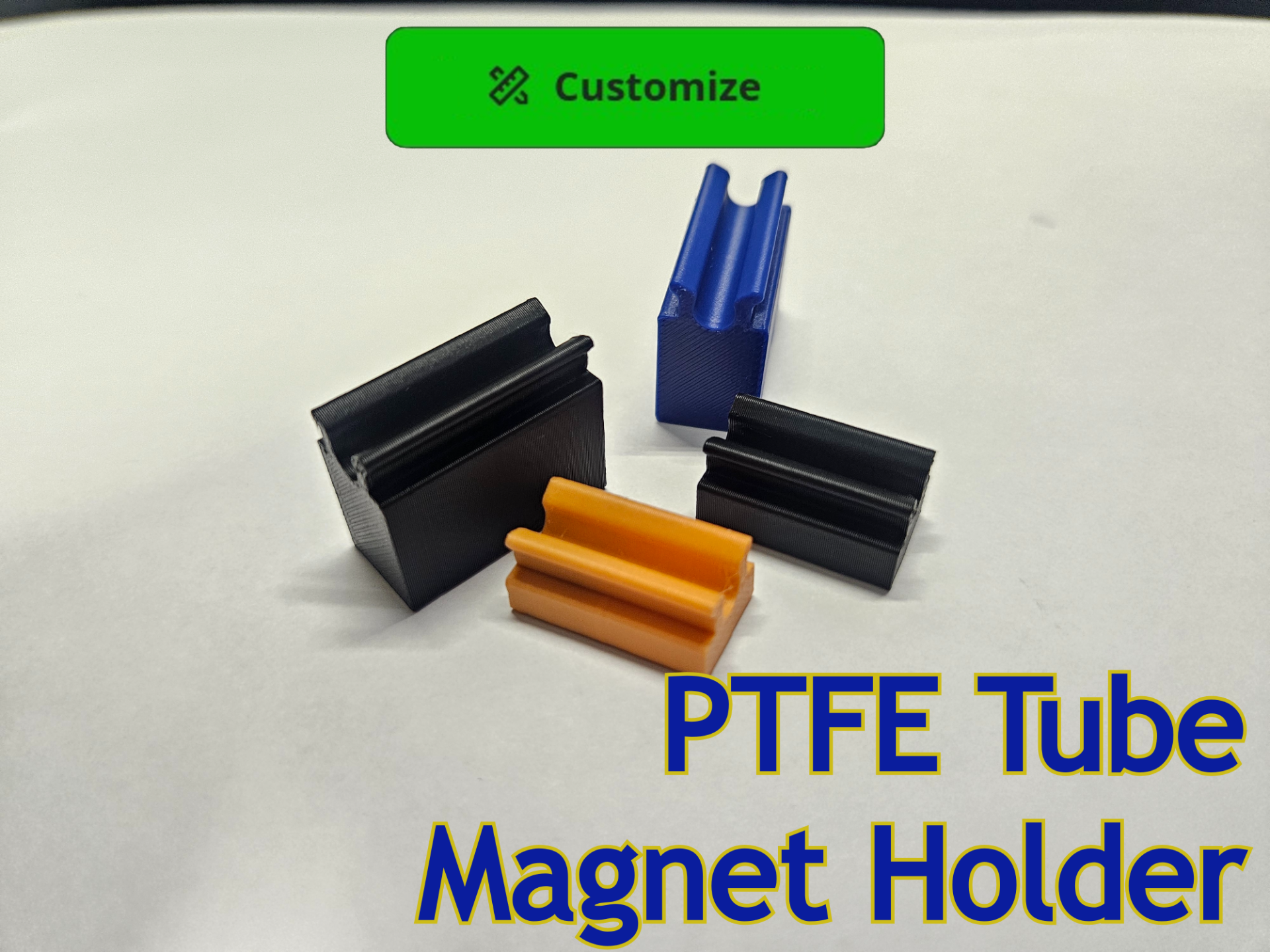 Customizable  PTFE Tube Magnet Holder
