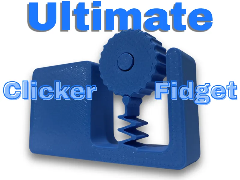 Ultimate Clicker Fidget Wheel (Print In Place)