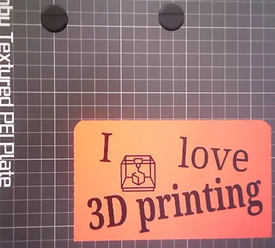" I love 3d printing"