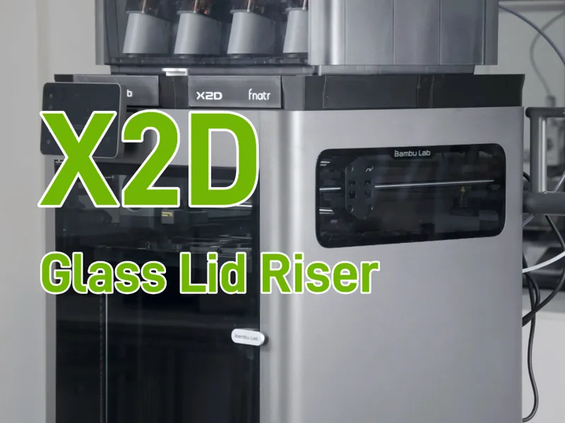 X2D Top Glass Lid Riser for External Filtration