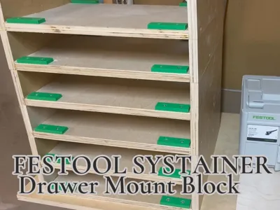 Festool Systainer Drawer Mount