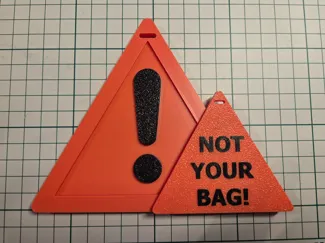 NOT YOUR BAG! Bag sign for traveling.