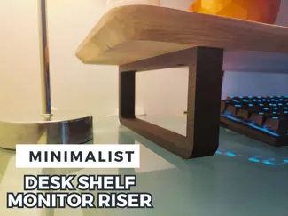 Minimalist desk shelf monitor riser