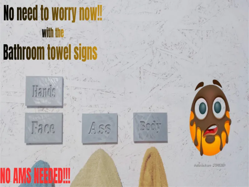 Towel signs/NO AMS 