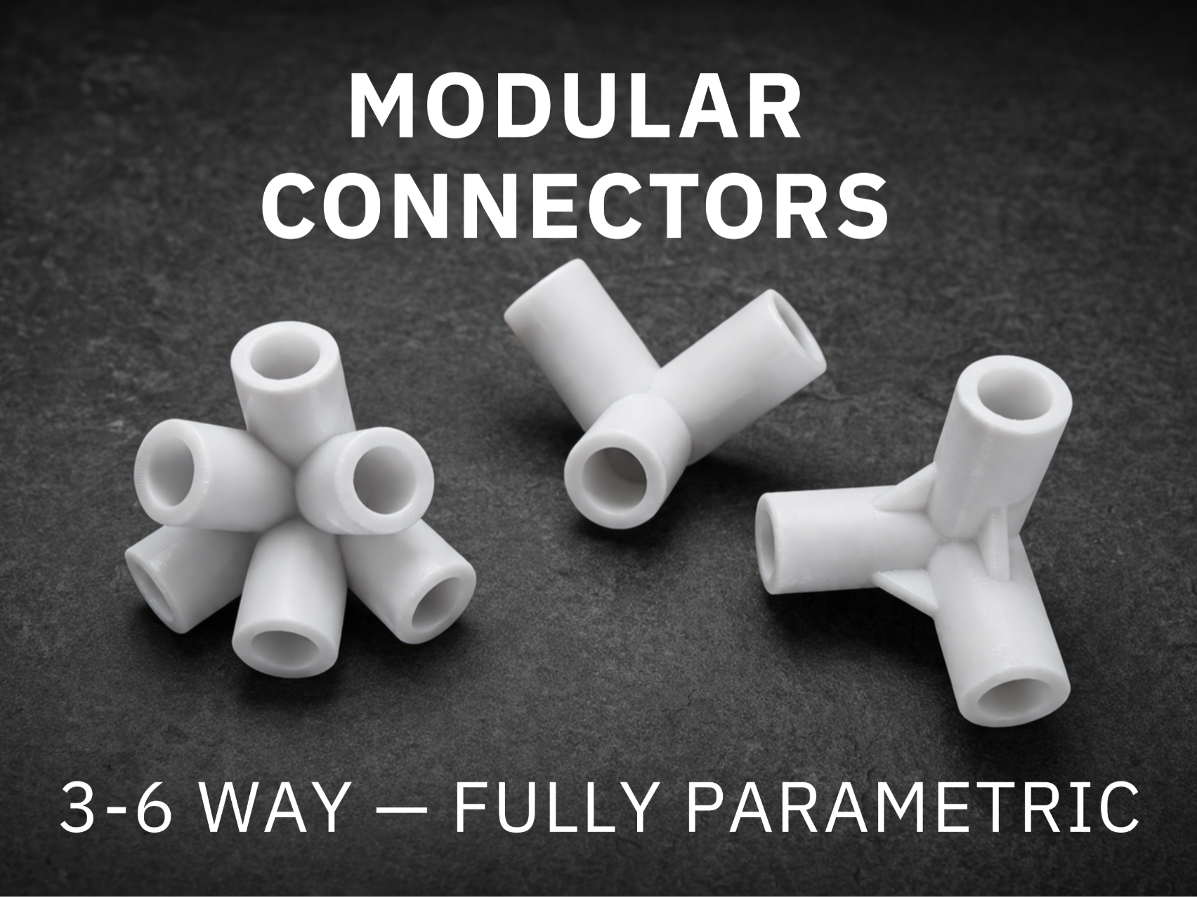 Customizable 3–6 Way Connector – Any Angle Joint