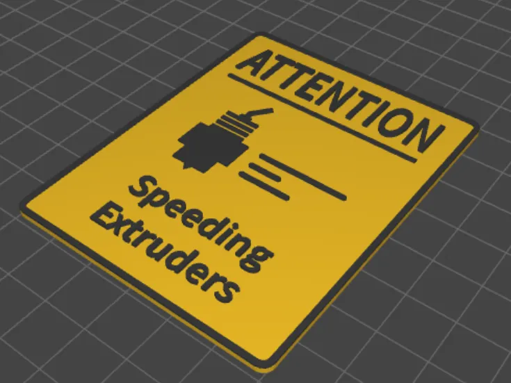 Warning! Speeding Extruders