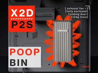 [ SYSTEM: X2D / P2S SLIDING POOP BIN ]