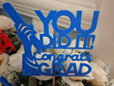 You Did It Congrats Grad - Topper