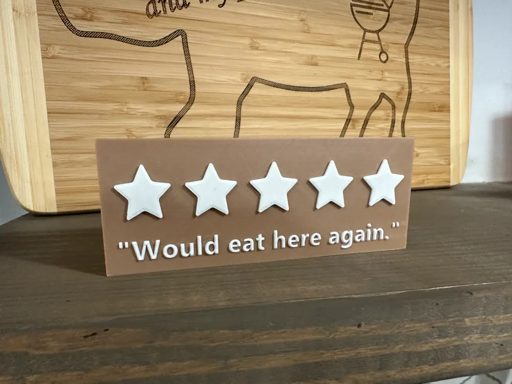 5 Stars - Would Eat Here Again by 3DP Kreations MakerWorld: Download ...