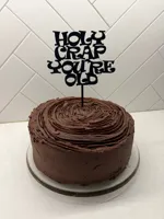 PETG-HF Holy Crap You're Old Cake Topper