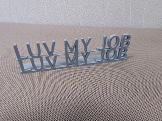 Luv My Job Word Display