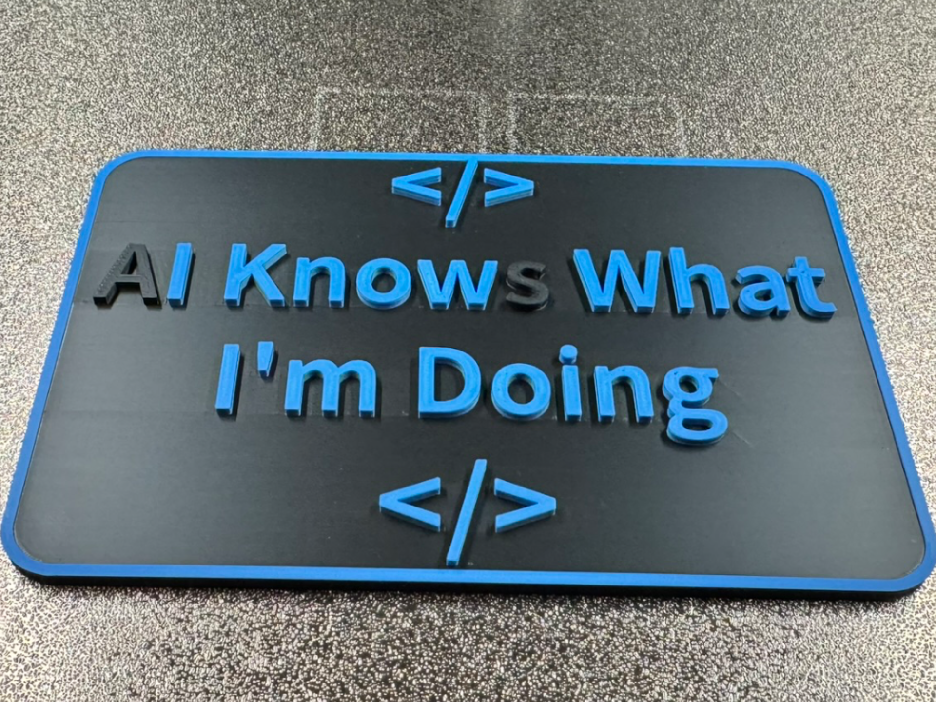 AI Knows What I’m Doing - Double Take Sign