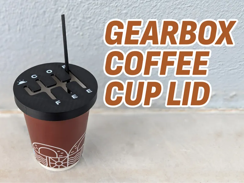 Coffee Cup Lid with Gearbox  Gear Shifter Design 