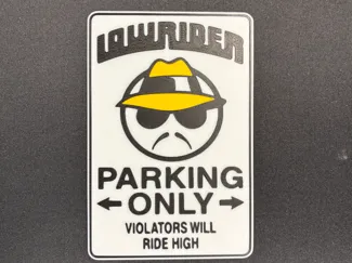 Lowrider Parking Only Sign
