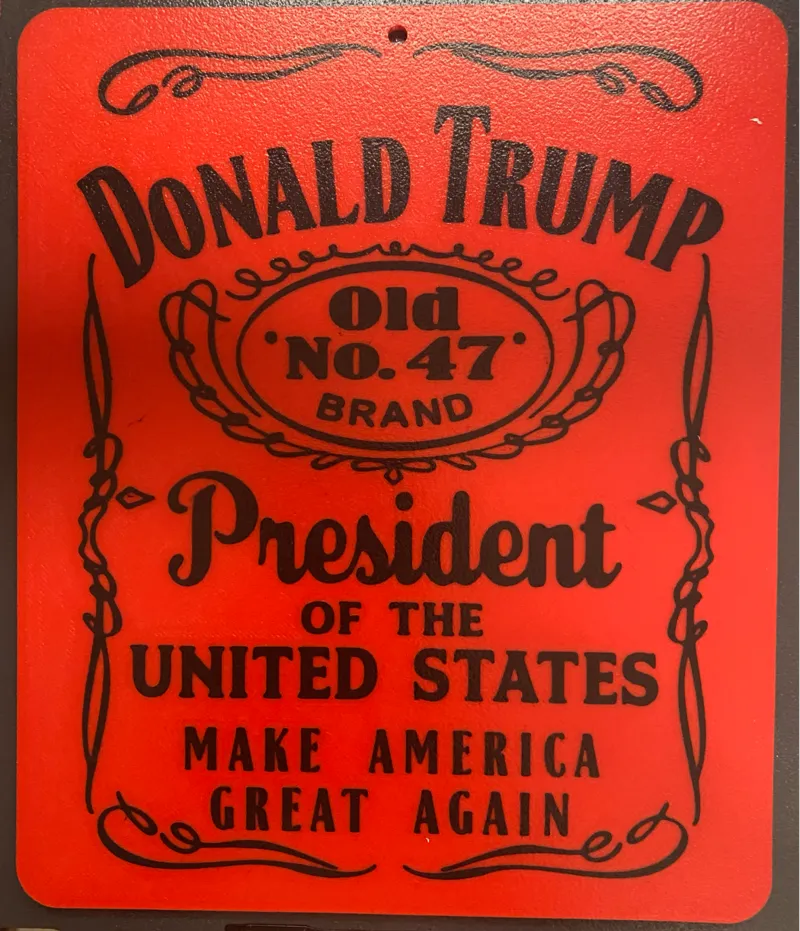 Old 47 Trump placard