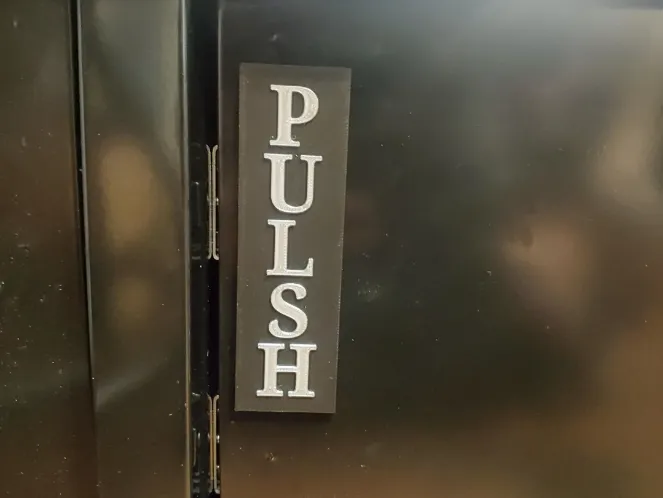 Novelty "Pulsh" pull/push combo sign