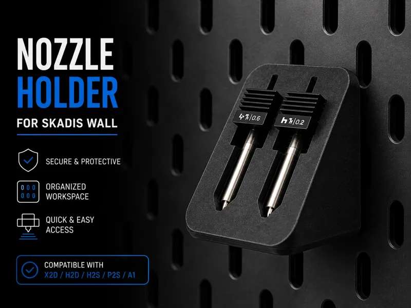 SKADIS NOZZLE HOLDER - X2D • H2D • H2S • P2S • A1