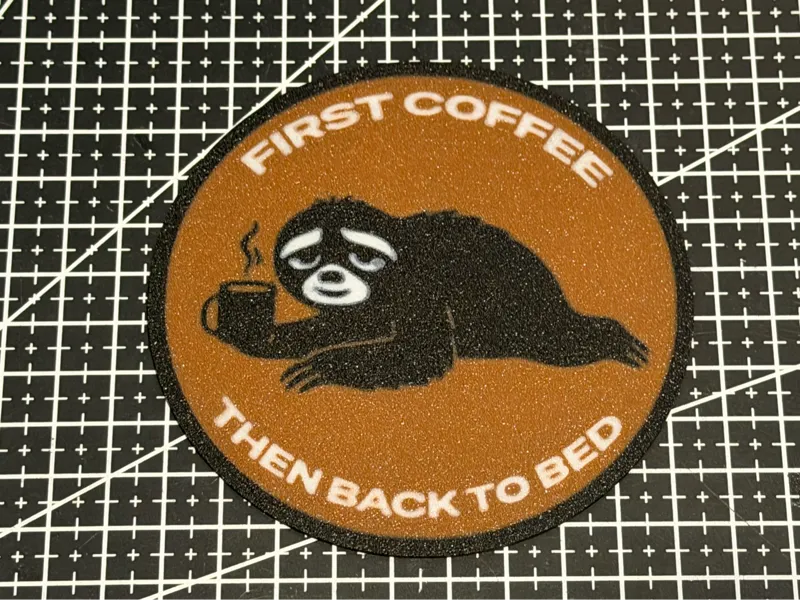 First Coffee - Then back to Bed (Sloth-Coaster)