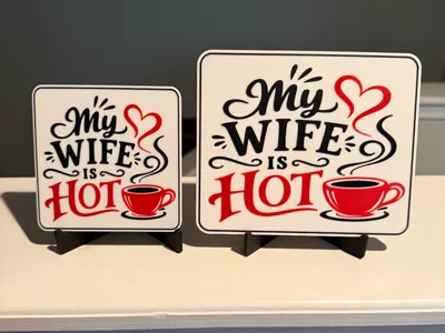 MY WIFE IS HOT SIGN AND COASTER
