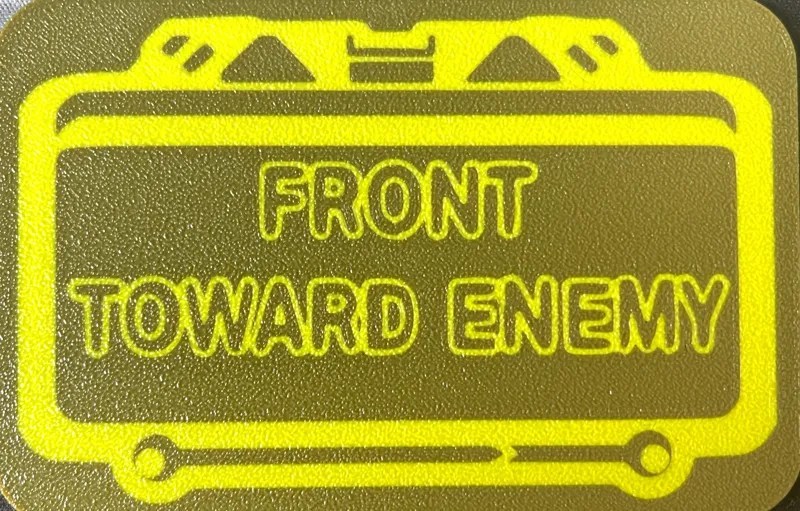Front Toward Enemy Funny Claymore Sign 