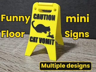 Funny mini Floor Signs (caution, warning)