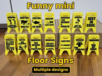 Funny mini Floor Signs (caution, warning)