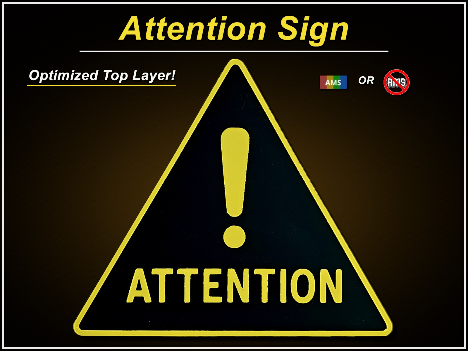 NO AMS / AMS Attention Sign