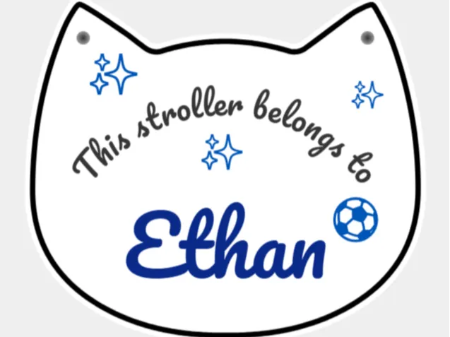 This stroller belongs to [Name] (Customizable)