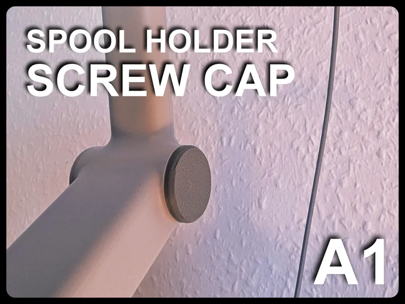 A1 spool holder screw cap