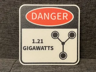 Back to the Future - Gigawatts Danger Coaster/Sign