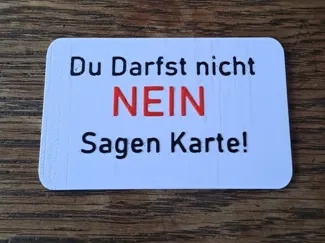 Du Darfst nicht NEIN sagen Karte!