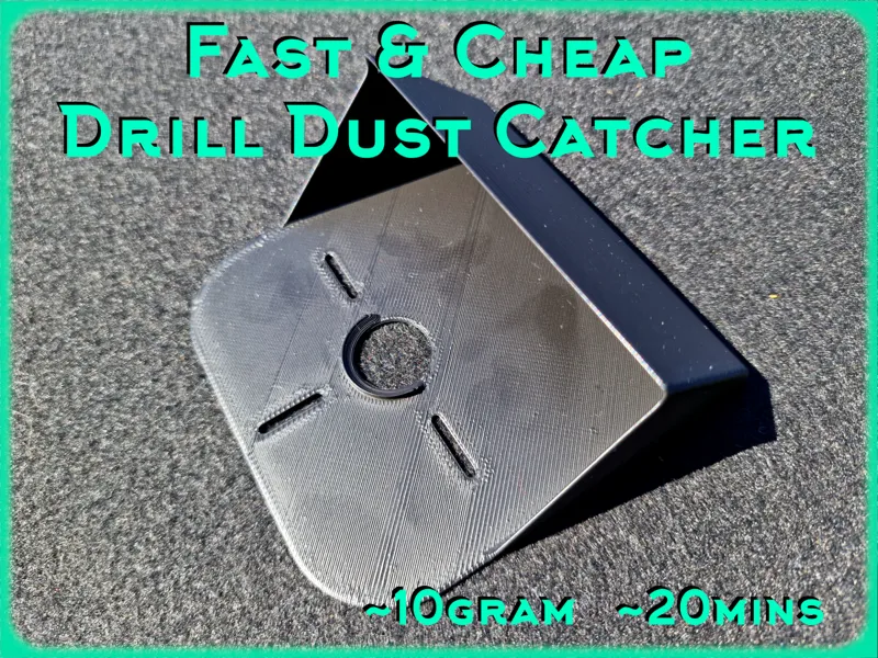Fast & Cheap Drill Dust Catcher