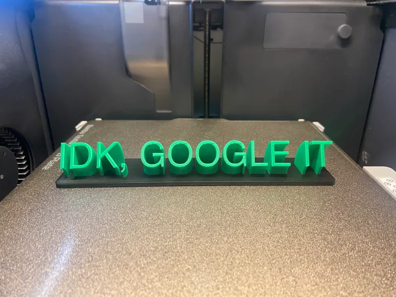 IDK Google It Desk Plaque