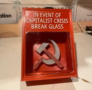 In event of capitalist crisis break glass meme