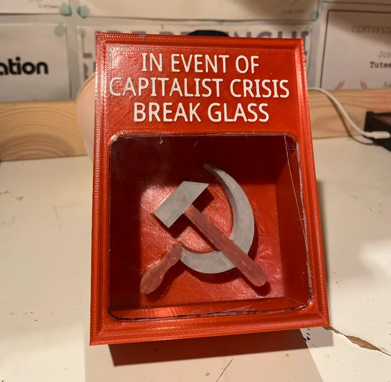 In event of capitalist crisis break glass meme
