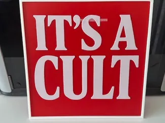 Its A Cult sign