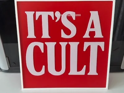 Its A Cult sign
