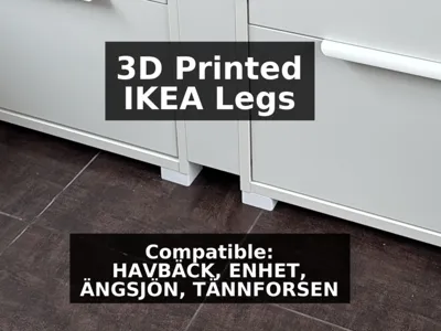 3D Printed Support Legs for Cabinets included IKEA