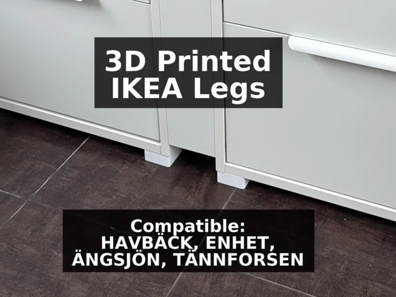 3D Printed Support Legs for Cabinets included IKEA