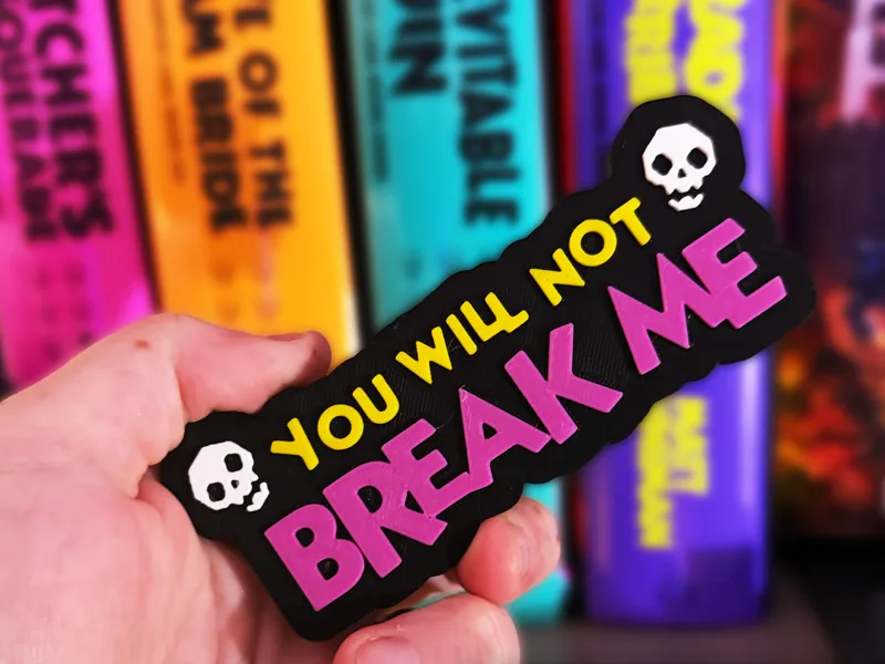 Dungeon Crawler Carl Sign | You Will Not Break Me
