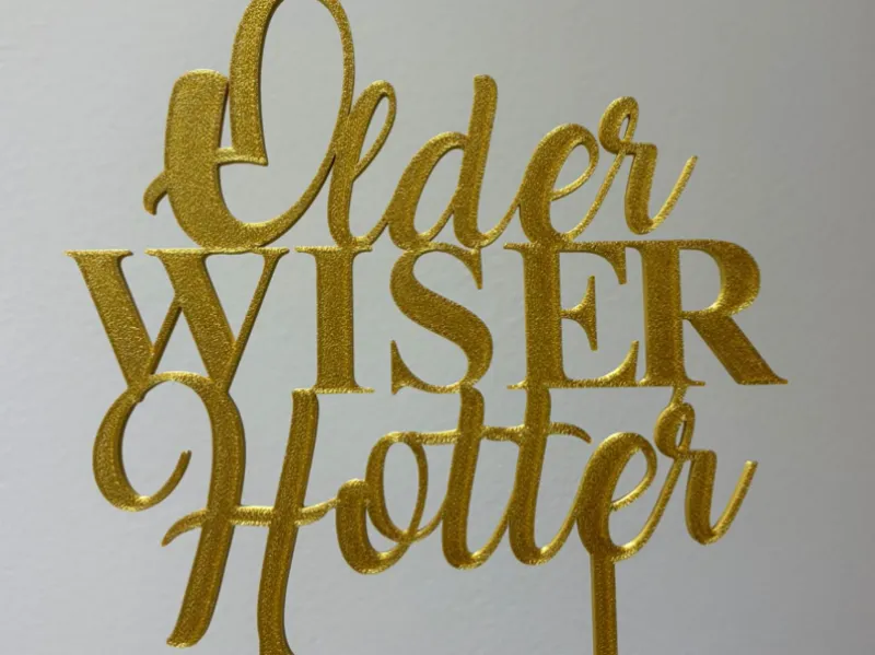 Older  WISER Hotter Cake Topper