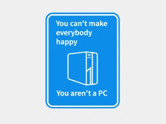 Funny Sign - you can't make everybody happy