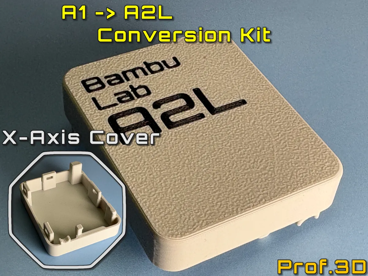 Bambu Lab A1 to A2L Conversion Kit ⧸ New Name - Free 3D Print Model ...