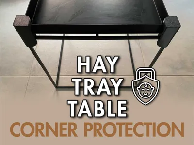 Hay Tray Table Corner Protection (childproof)