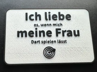 Schild Ich Liebe meine Frau (Dart Humor)