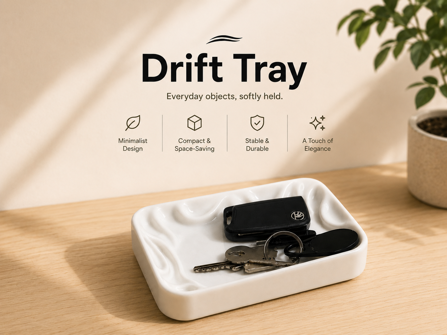Drift Tray - Everyday objects, softley held