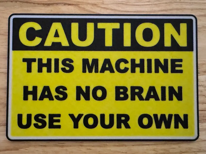 Caution Sign: Use Your Brain