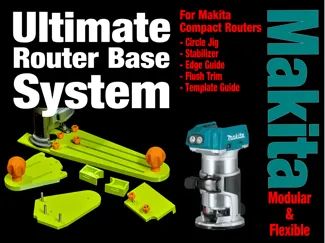 Makita - Ultimate Router Bases System