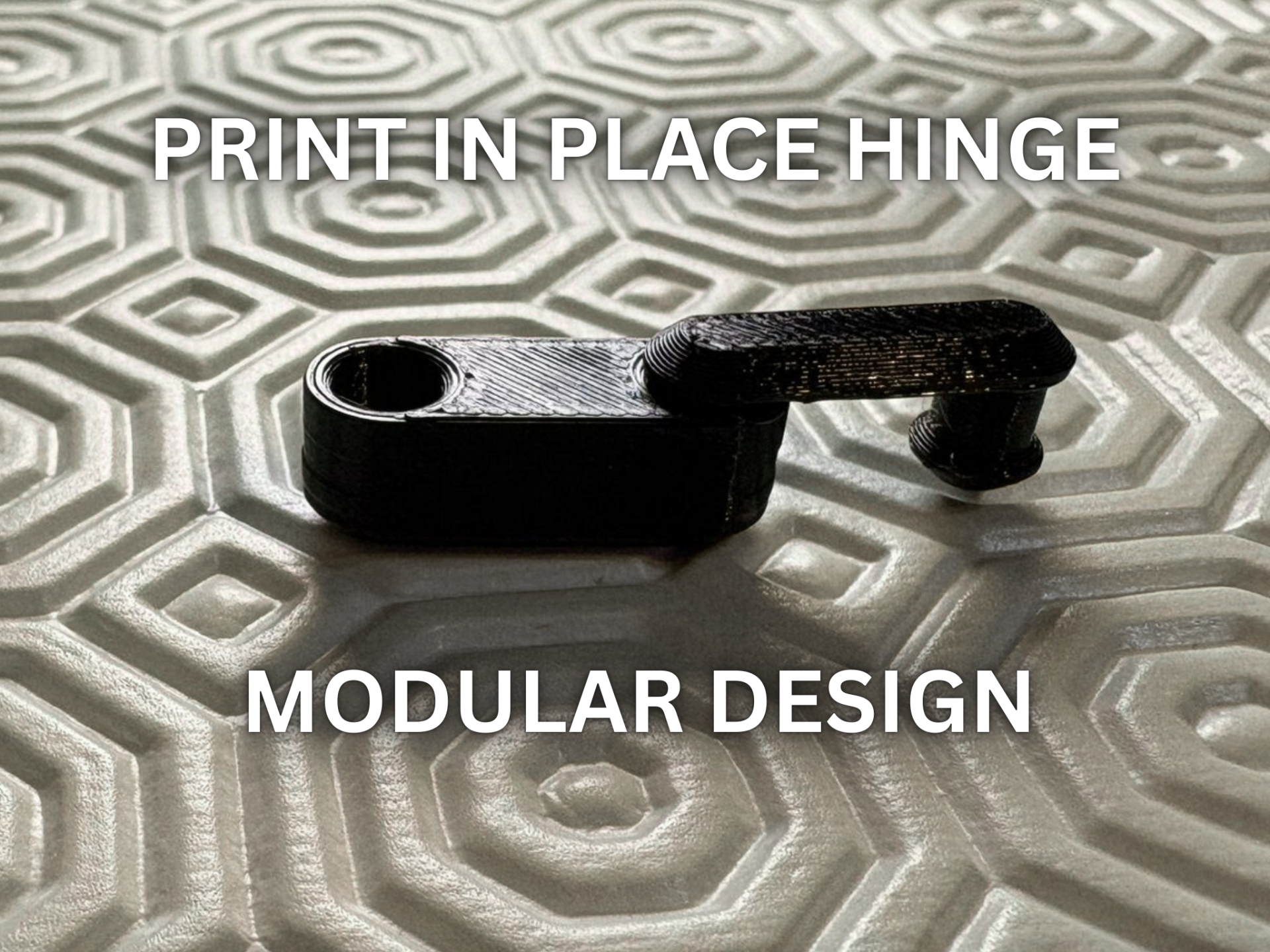 Print-in-Place Hinge Modular design
